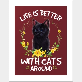 Life Better With Cats Around Posters and Art